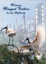 Welcome Winged Visitors to our Refinery